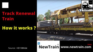 Railway (Engineering) : Track Renewal Train